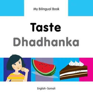 Taste/Dhadhanka: English-Somali