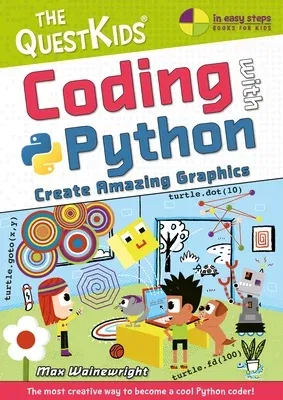 Coding with Python - Create Amazing Graphics: The Questkids Do Coding