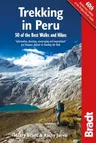 Bradt Trekking in Peru: 50 Best Walks and Hikes