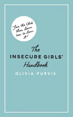 The Insecure Girl's Handbook