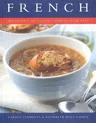 French: The Secrets of Classic Cooking Made Easy