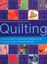 The Illustrated Step-By-Step Book of Quilting