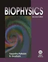 Biophysics (Second Edition, New Edition, Second)