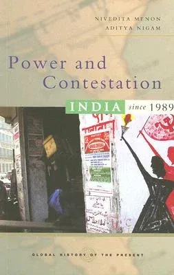 Power and Contestation: India Since 1989