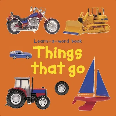 Learn a Word Book: Things That Go