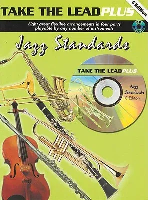 Take the Lead Plus Jazz Standards: C Edition [With CD (Audio)]