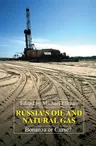 Russia's Oil and Natural Gas: Bonanza or Curse? (First Edition, First)