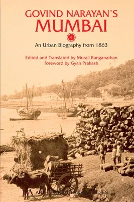 Govind Narayan's Mumbai: An Urban Biography from 1863 (First Edition,)