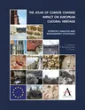 The Atlas of Climate Change Impact on European Cultural Heritage: Scientific Analysis and Management Strategies