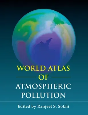 World Atlas of Atmospheric Pollution (Revised)