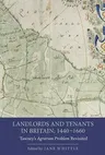 Landlords and Tenants in Britain, 1440-1660: Tawney's Agrarian Problem Revisited