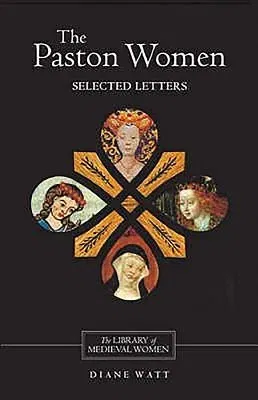 The Paston Women: Selected Letters