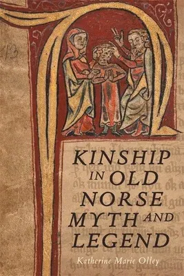 Kinship in Old Norse Myth and Legend