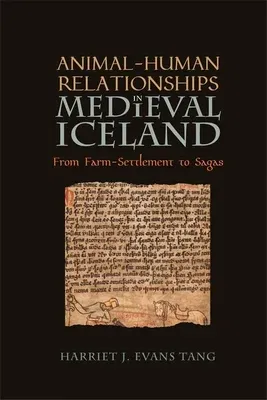 Animal-Human Relationships in Medieval Iceland: From Farm-Settlement to Sagas