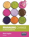 Managing Change: A Critical Perspective (UK)