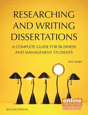 Researching and Writing Dissertations: A Complete Guide for Business and Management Students (UK)