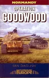 Operation Goodwood: Attack by Three British Armoured Divisions - July 1944 (Revised)