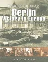 Berlin: Victory in Europe