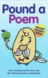 Pound a Poem: The Winning Entries from the National Schools Poetry Competition