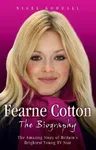 Fearne Cotton: The Biography