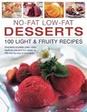 No-Fat Low-Fat Desserts: 100 Light & Fruity Recipes