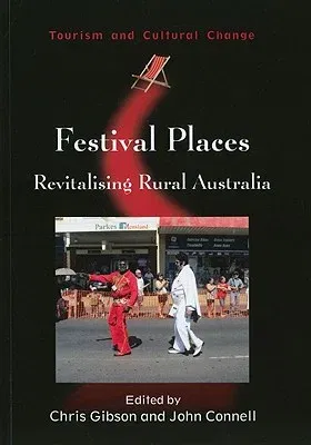 Festival Places: Revitalising Rural Australia