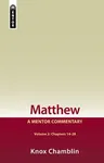 Matthew Volume 2 (Chapters 14-28): A Mentor Commentary (Revised)