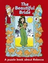 The Beautiful Bride: A Puzzle Book about Rebecca (Revised)