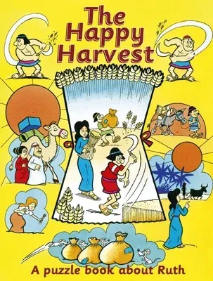 The Happy Harvest: A Puzzle Book about Ruth (Revised)