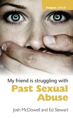 Struggling with Past Sexual Abuse