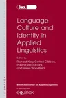 Language, Culture and Identity in Applied Linguistics: Selected Papers from the Annual Meeting of the British Association for Applied Linguistics, Uni