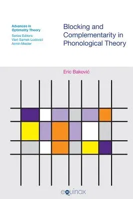 Blocking and Complementarity in Phonological Theory