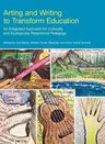 Arting and Writing to Transform Education: An Integrated Approach for Culturally and Ecologically Responsive Pedagogy