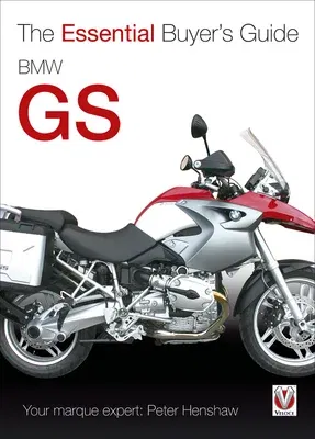 BMW GS: The Essential Buyer's Guide