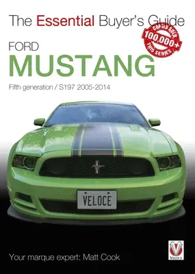 Ford Mustang: Fifth Generation / S197 2005-2014