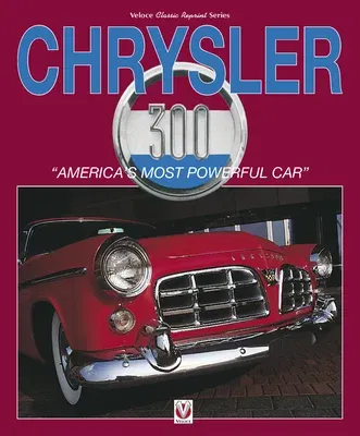 Chrysler 300: America's Most Powerful Car