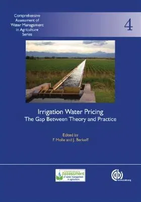 Irrigation Water Pricing: The Gap Between Theory and Practice