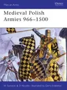 Medieval Polish Armies 966-1500