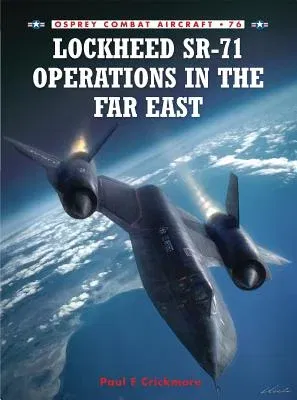 Lockheed SR-71 Operations in the Far East