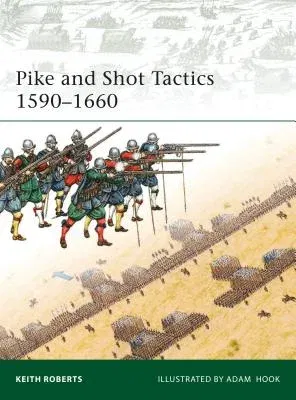 Pike and Shot Tactics 1590-1660