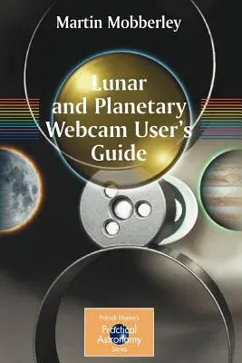 Lunar and Planetary Webcam User's Guide (2006)