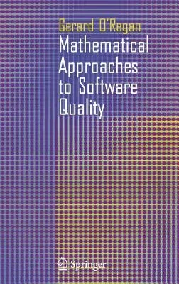 Mathematical Approaches to Software Quality (2006)