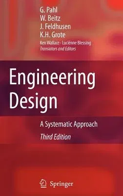 Engineering Design: A Systematic Approach