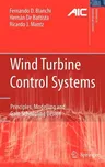 Wind Turbine Control Systems: Principles, Modelling and Gain Scheduling Design (2007)