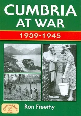 Cumbria at War 1939-1945