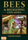 Bees & Beekeeping Explained