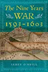 The Nine Years War, 1593-1603: O'Neill, Mountjoy and the Military Revolution