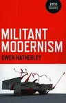 Militant Modernism