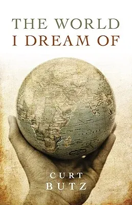 The World I Dream of