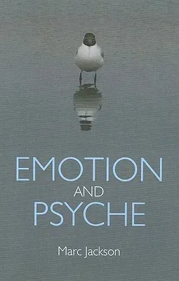 Emotion and Psyche